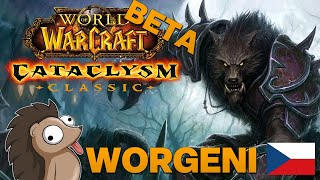 CATACLYSM CLASSIC BETA | Honzaj | WORGEN STARTER ZONE | World of Warcraft CZ Gameplay