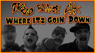 Twiztid, ABK, &amp; Blaze Music Video  - Where Itz Goin Down