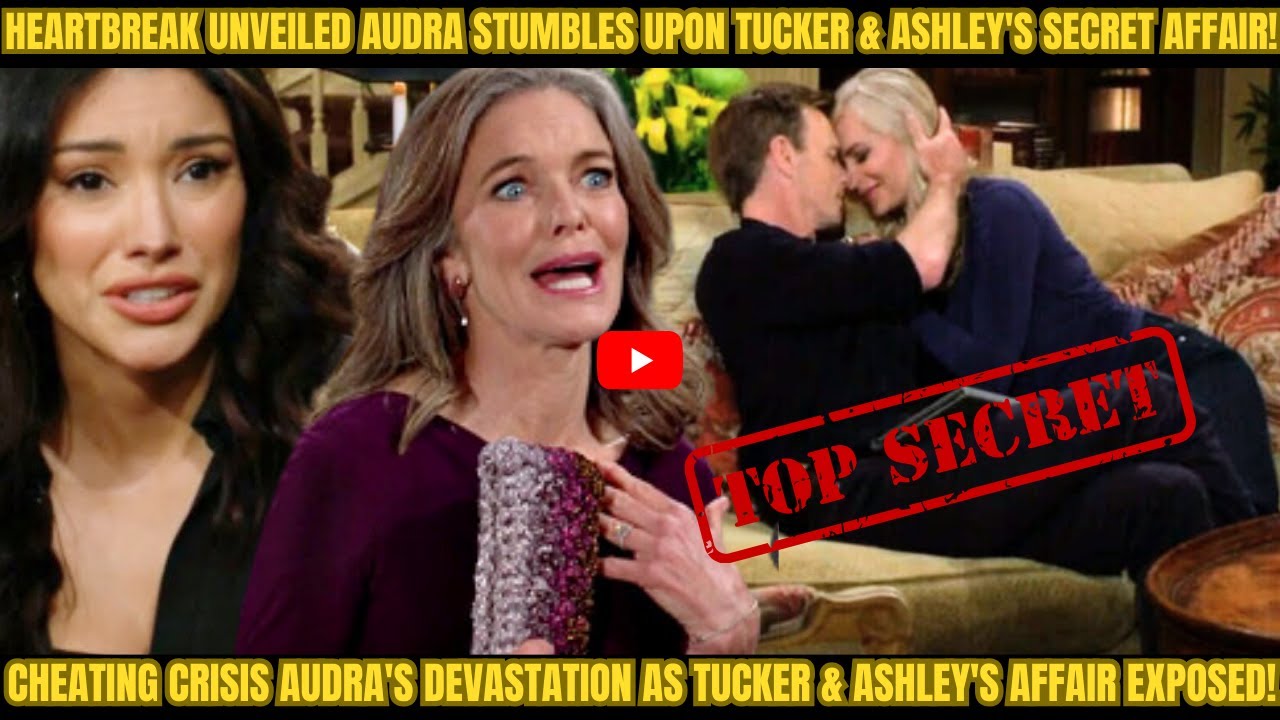 "Unexpected Betrayal The Moment Audra WitnessesTucker & Ashley's