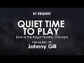 Quiet Time To Play (Live at the Regal Theatre, Chicago) | Johnny Gill