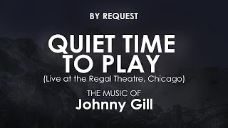 Video voorbeeld van "Quiet Time To Play (Live at the Regal Theatre, Chicago) | Johnny Gill"