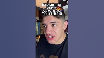 Explaining Super Smash Bros to a Friend #senpapi #nintendo #supersmashbros #gaming #fgc