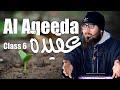 Al aqeedah  class 6  correct  your aqeedah with ustaad irfan ahmad dar