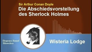 Sherlock Holmes: Wisteria Lodge (Hörbuch)