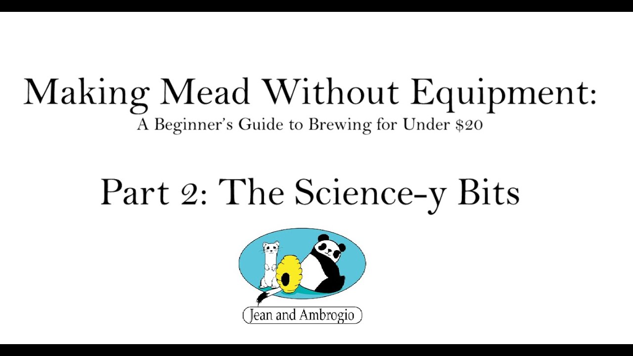 Making Mead without Equipment Episode 2 YouTube