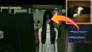 The Soul Hunter Supernatural Game Full Gameplay 😱😱😰😰 Horror Android screenshot 4