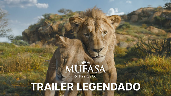Mufasa: O Rei Leão | Trailer 4 Oficial Legendado