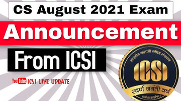 CS August 21 Exam New Announcement from ICSI #icsi @icsiliveupdate #Rajpicz