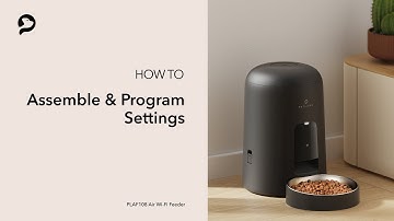 Assemble & Program Setting | PETLIBRO Air Wi-Fi Feeder