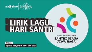 Lirik Lagu Hari Santri 22 Oktober 45 (Official Music Video)