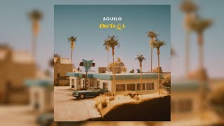 Aquilo - Out in LA (Letra/Lyrics)