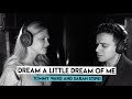 Dream A Little Dream Of Me | Tommy Ward & Sarah Stipe