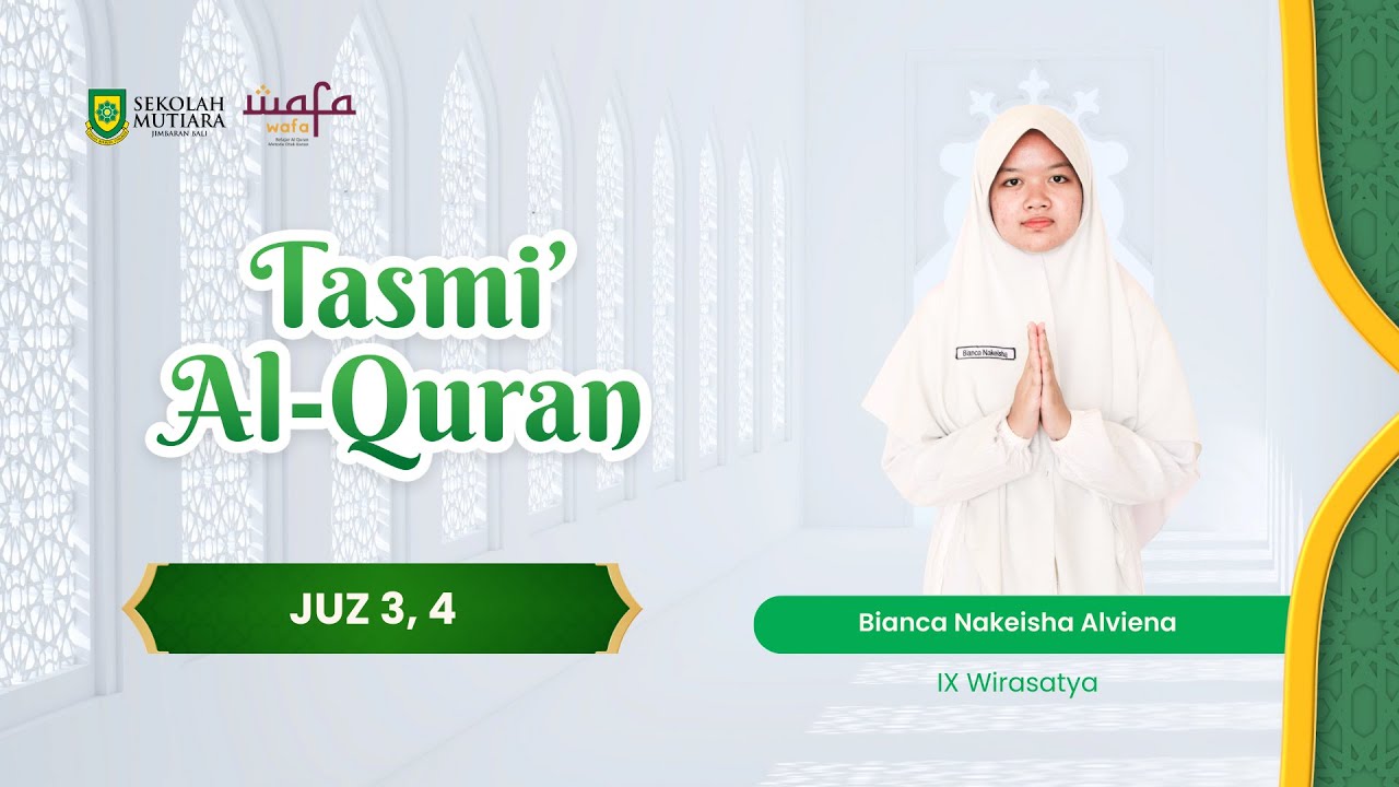 Tasmi' Al Quran, Bianca Nakeisha Alviena (SMP Kelas IX Wirasatya)