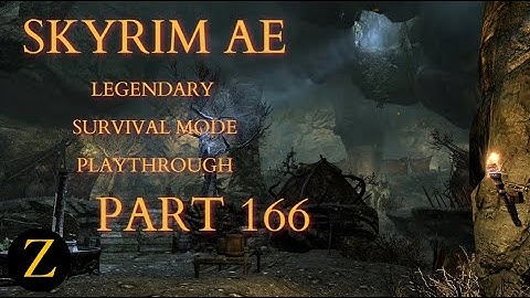 Skyrim Anniversary Edition / Legendary Difficulty Survival Mode Part 166 - Madanach???