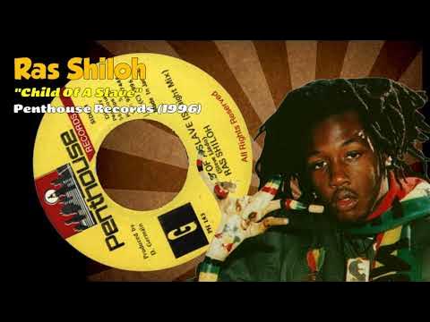 Ras Shiloh - Child Of A Slave (Penthouse Records) 1996