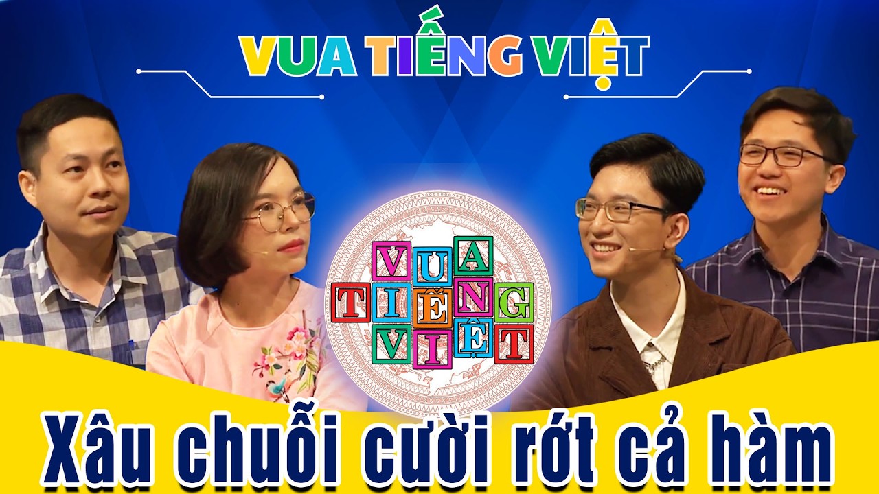 VUA TIẾNG VIỆT MỚI NHẤT | TẬP 242 | Xâu chuỗi cười rớt cả hàm