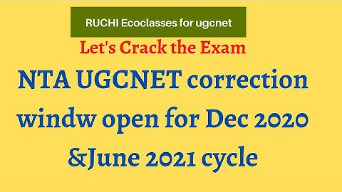 NTA UGCNET correction window open for Dec 2020 & June 2021cycle