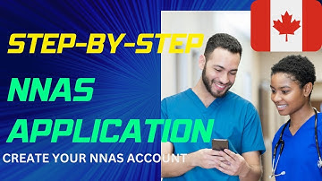 How to Create an N.N.A.S Account For Internationally Educated Nurses| Work in Canada as a Nurse 2023