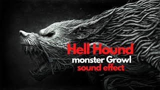 Hell Hound monster Growl  sound effect copyrigth free