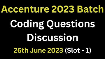 Accenture Coding Questions Asked Today | 26th June 2023 | Slot -1