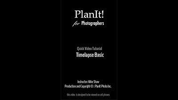 25. Timelapse Basic (Planit Video Tutorial 2019.01)
