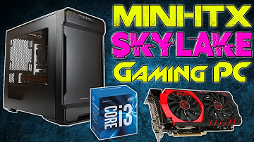 Budget Mini-ITX SKYLAKE Gaming PC - £600 | November 2015