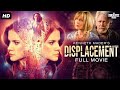 Displacement  full hollywood movie  english scifi thriller movie  courtney hope  free movie