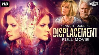 DISPLACEMENT - Full Hollywood Movie | English Sci-Fi Thriller Movie | Courtney Hope | Free Movie