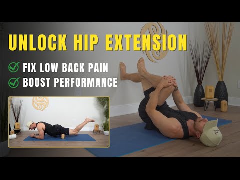 Unlocking Hip Extension is KEY for Low Back Pain and to Boost Performance