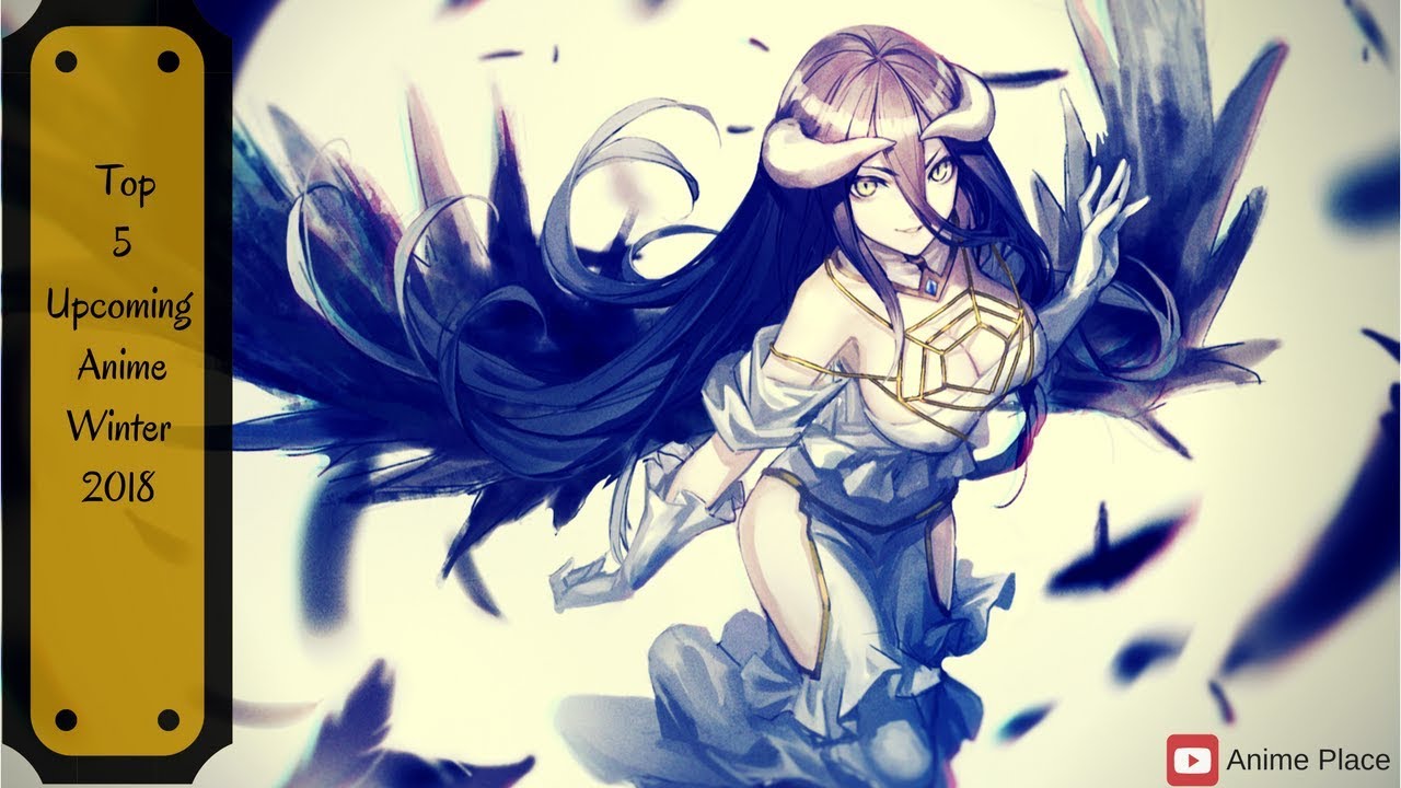 Top 5 Upcoming Anime Winter 2018