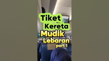 Tips dapetin tiket Kereta Lebaran, Part 1