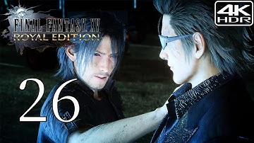 Final Fantasy XV Royal Edition [4K HDR] Modded Walkthrough Part 26 | Back To Lucius