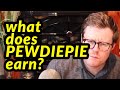 How Much Does PewDiePie Make From YouTube? Do We Have a Right to Know?