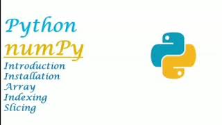 Python numpy || installation || array creation|| indexing|| slicing (Part 1)