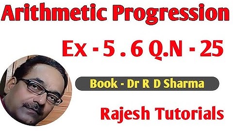 Ex 5.6 Q. N. 25 Chapter 5 || Arithmetic Progression || Dr R D Sharma New Edition Book 2022