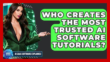 Who Creates the Most Trusted AI Software Tutorials? | AI SaaS Software Explained News