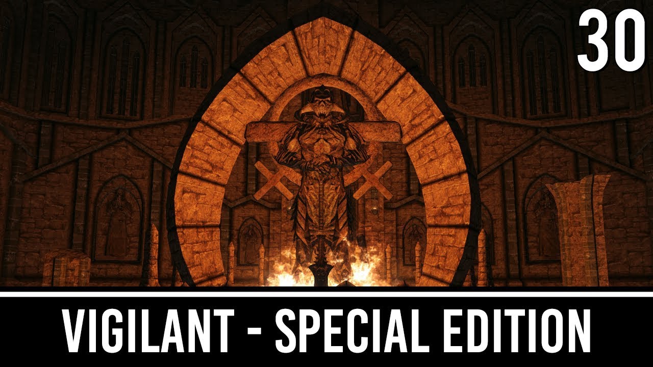 Skyrim Mods: VIGILANT Special Edition - Part 30
