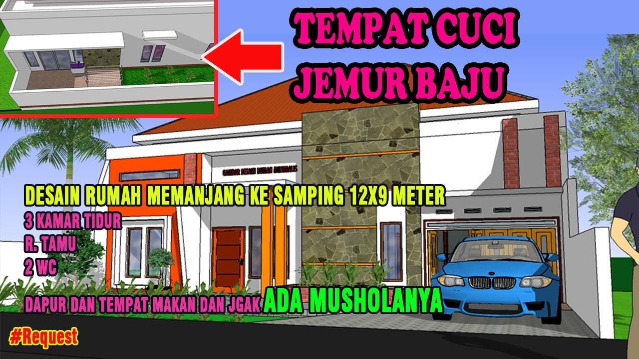 Desain Rumah Minimalis Memanjang ke Samping 12x9 Meter |Ada Musholanya