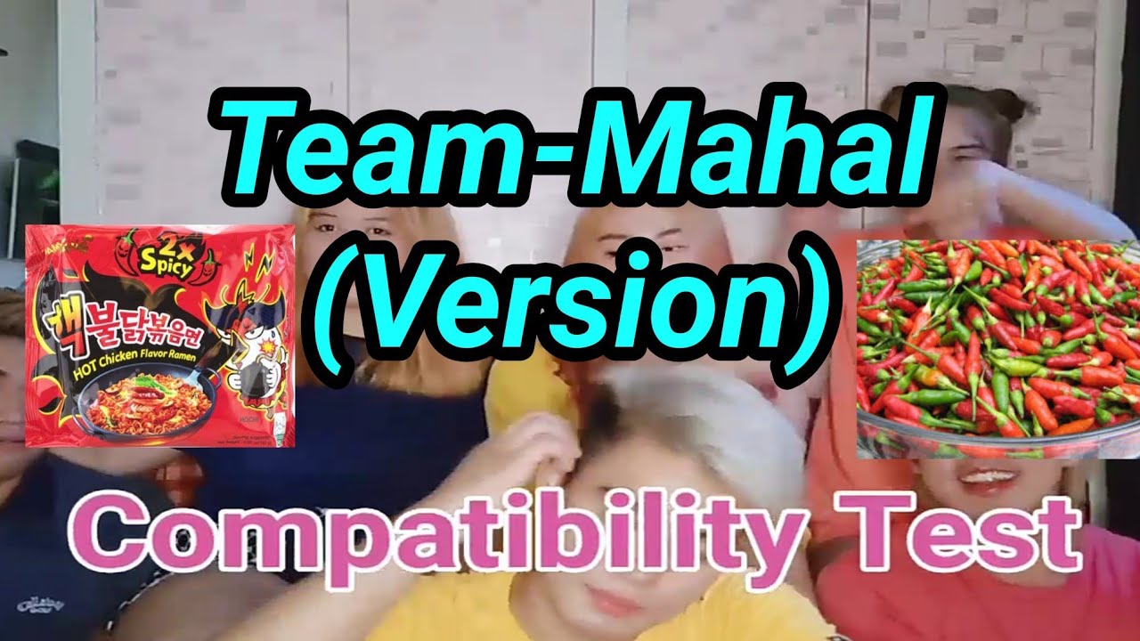 Compatibility Test | Team-Mahal Version | LAHAT SUMUKO SA SAMYANG!