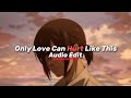 Only Love Can Hurt Like This Paloma Faith Edit Audio Only Love Can Hurt Like This Paloma Faith Edit Audio