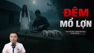 Truyện Ma Đình Soạn Mới: ĐÊM MỔ LỢN – Thần Linh Quay Lưng Quỷ Dữ Đòi Lại Máu Xưa