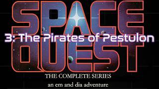 Let's Play Space Quest III: The Pirates of Pestulon (1989)