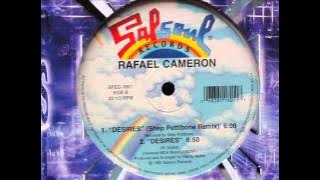 rafael cameron - desires (shep bettibone 12'' remix)