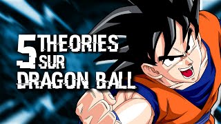 5 THÉORIES SUR DRAGON BALL (#112)