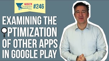 Examining the Optimization of Other Apps in Google Play