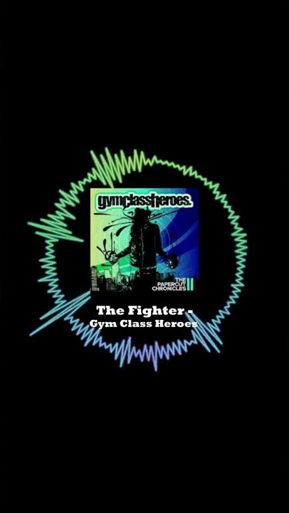 #228 The Fighter  - Gym Class Heroes (Highlight)