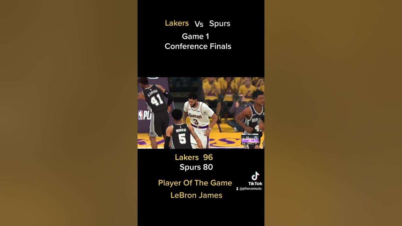 Lakers Vs Spurs Conference Finals Game 1 Phillytok phillytik 