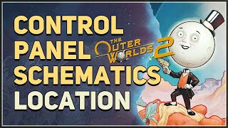 Skycutter Control Panel Schematics Location The Outer Worlds 2