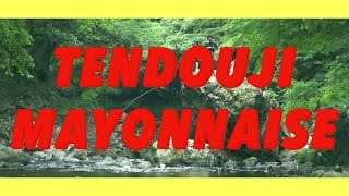 TENDOUJI "Mayonnaise" chords