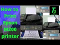 How to Print Epson M200 Printer।। and Some knowledge {Technical Singh}.